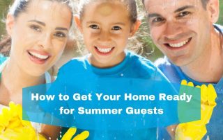 How to Get Your Home Ready for Summer Guests