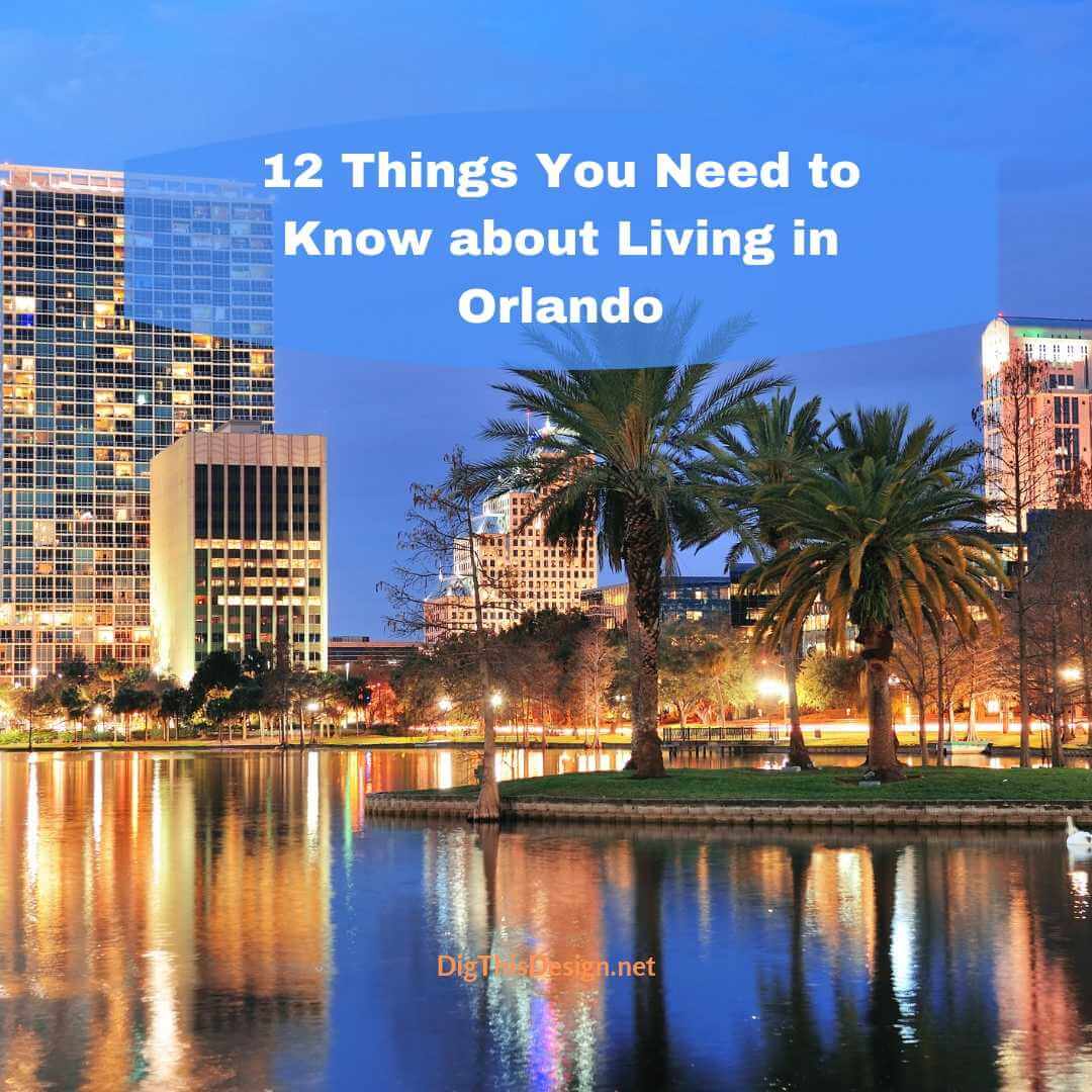 12 Things You Need to Know about Living in Orlando
