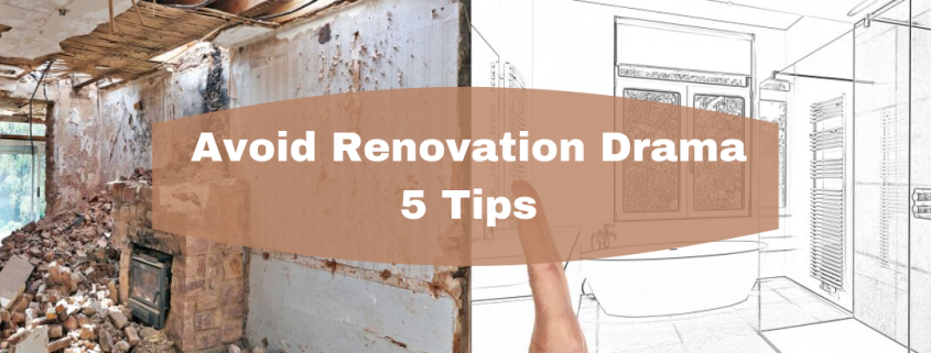 Avoid Renovation Drama