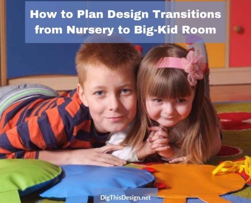 How to Plan Design Transitions from Nursery to Big-Kid Room