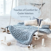 Touches of Comfort for Cozier Interiors