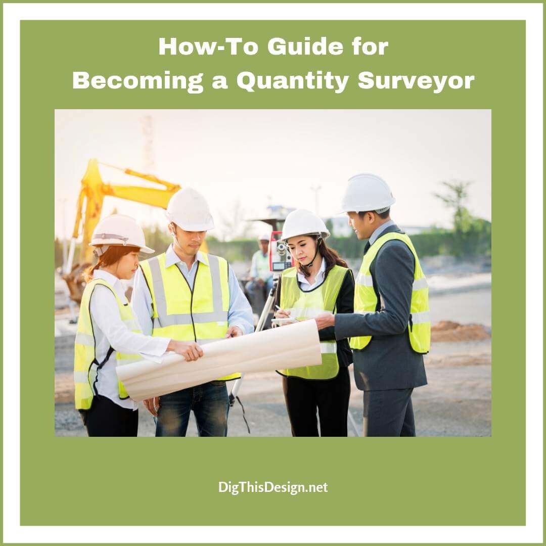 How-To Guide for Becoming a Quantity Surveyor
