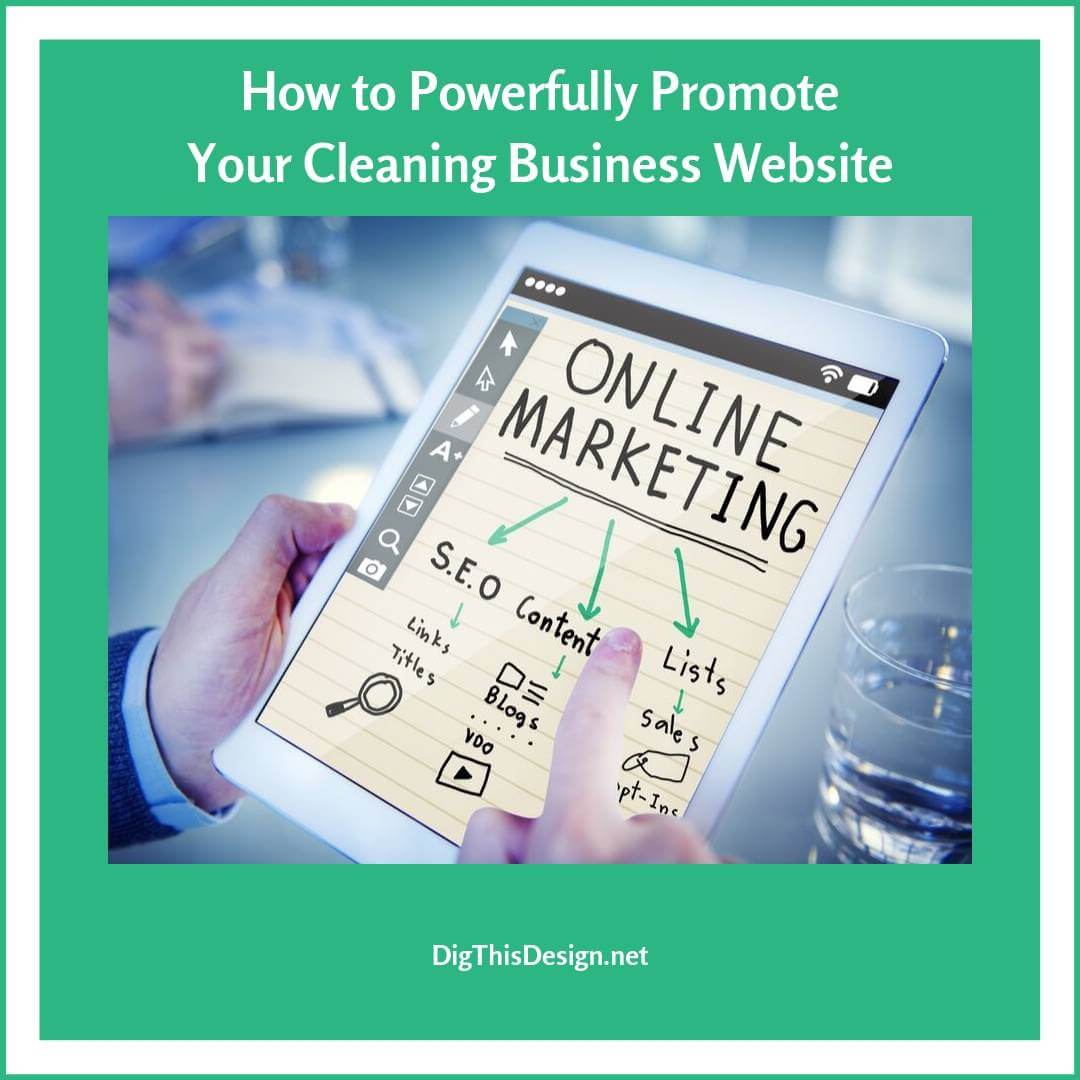 How to Powerfully Promote Your Cleaning Business Website