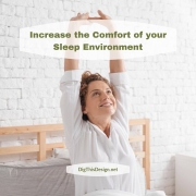 Increase the Comfort of your Sleep Environment
