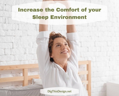 Increase the Comfort of your Sleep Environment