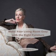 Make Your Living Room Cozy with the Right Furniture