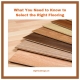 What You Need to Know to Select the Right Flooring