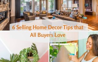 6 Selling Home Decor Tips that All Buyers Love