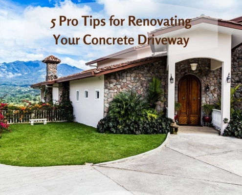 5 Pro Tips for Renovating Your Concrete Driveway