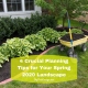 4 Crucial Planning Tips for Your Spring 2020 Landscape