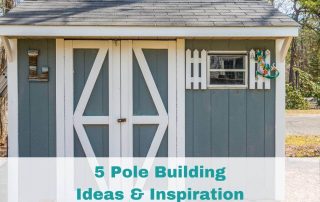 5 Pole Building Ideas & Inspiration