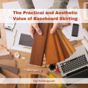 The Practical and Aesthetic Value of Baseboard Skirting