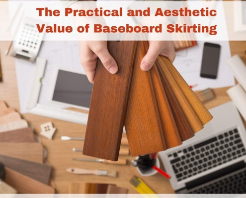 The Practical and Aesthetic Value of Baseboard Skirting