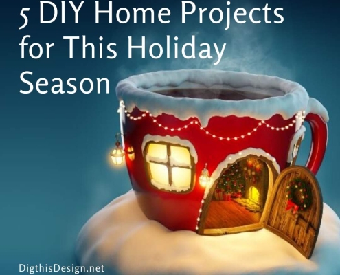 5 DIY Projects You Can Pull Off This Holiday Season