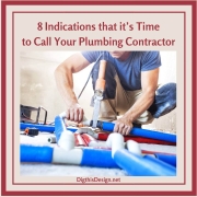 8 Indicators that it’s Time to Call Your Plumbing Contractor
