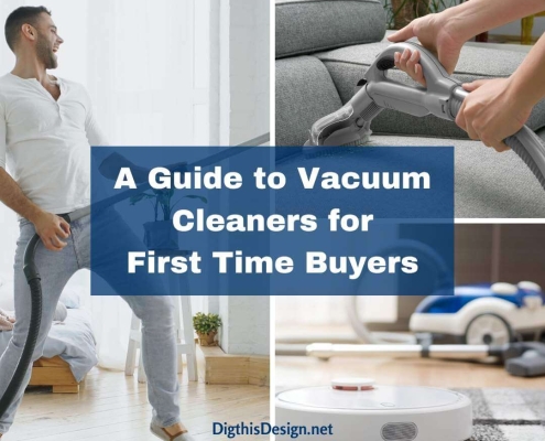 A Guide to Vacuum Cleaners for First Time Buyers