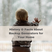 History & Facts About Backup Generators for Your Home