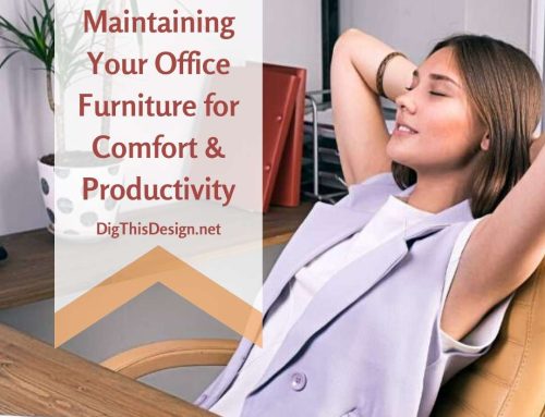 5 Easy Tips on Maintaining Your Office Furniture