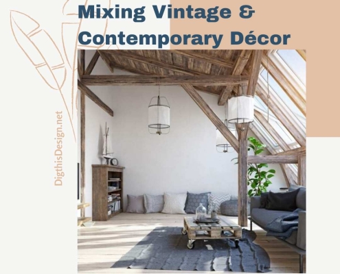 Mixing Vintage & Contemporary Décor