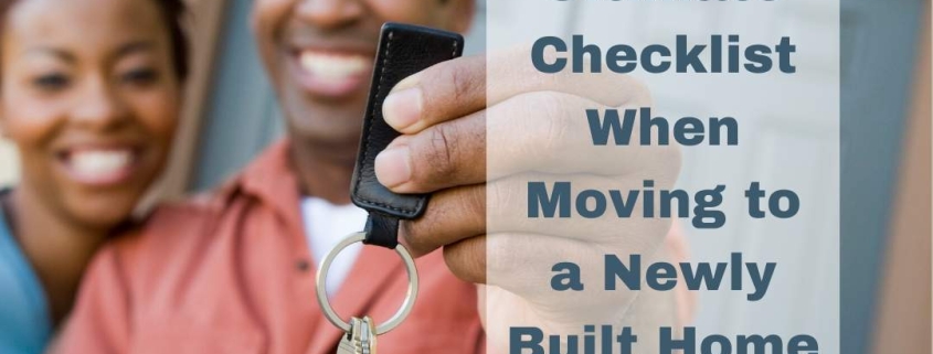 Moving to a Newly Built Home