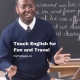 Teach English for Fun and Travel