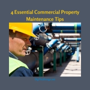 4 Essential Commercial Property Maintenance Tips