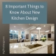 8 Important Things to Know About New Kitchen Design
