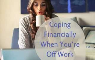 Coping Financially When You’re Off Work
