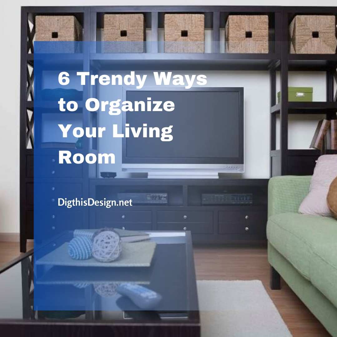 Organize Your Living Room