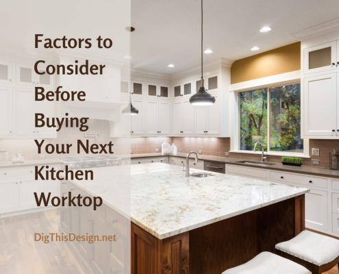 Factors to Consider Before Buying Your Next Kitchen Worktop