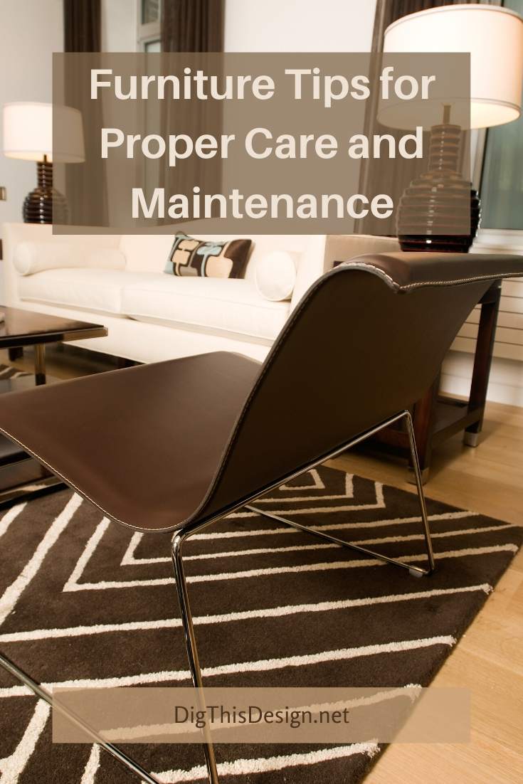 How to Care for and Maintain Different Types of Furniture