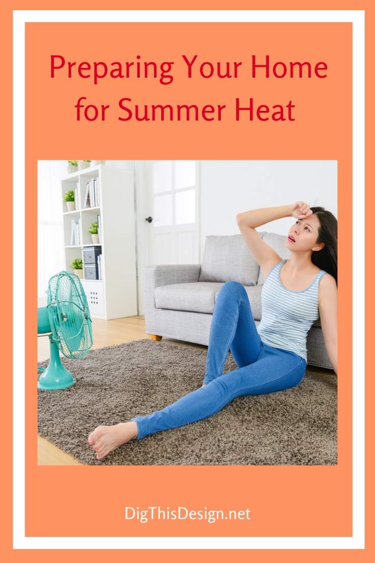 3 Ways to Prepare Your Home Temperatures for the Heat of Summer