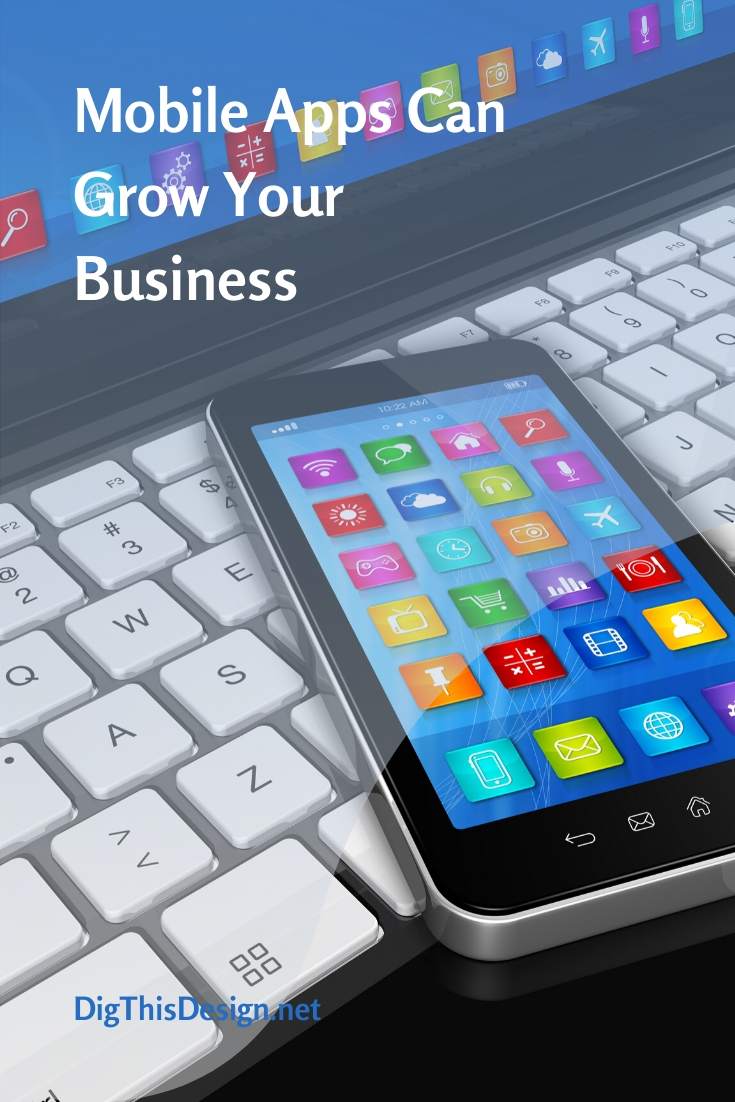 3 Ways to Grow Your Business with Mobile Apps