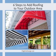6 Steps to Add Roofing to Your Outdoor Area
