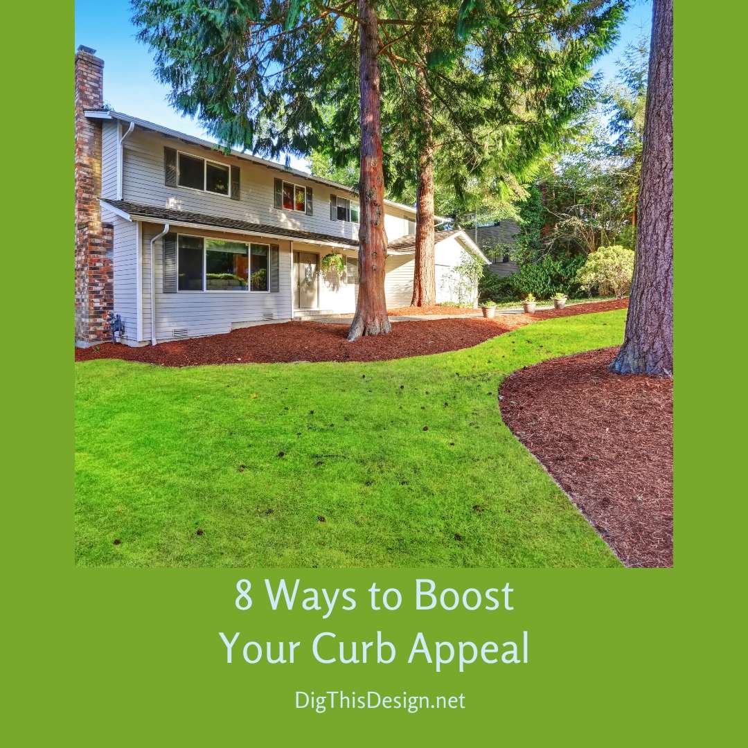 8 Ways to Boost Your Curb Appeal