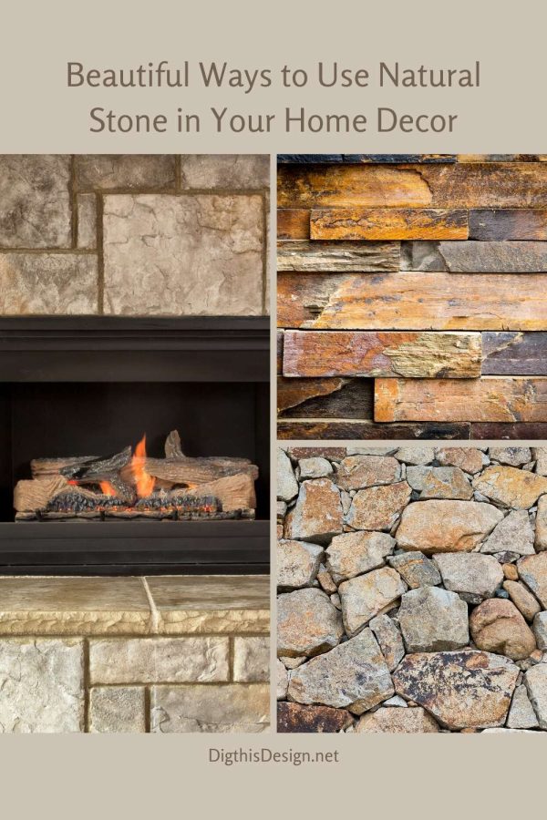 Beautiful Ways to Use Natural Stone in Your Home Decor