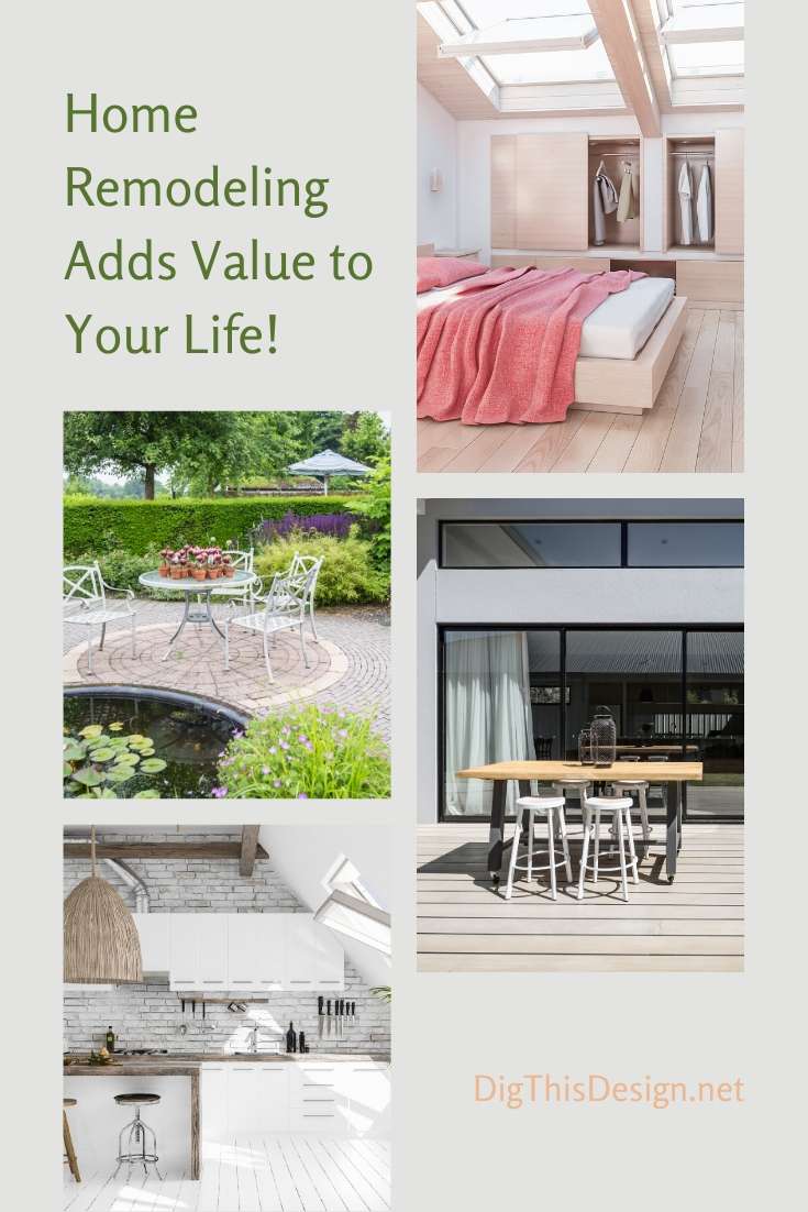 Home Remodeling Adds Value to Your Life! Dig This Design