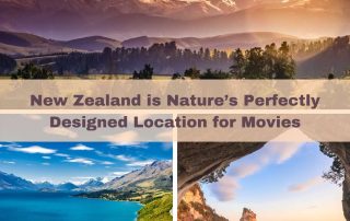 New Zealand is Nature’s Perfectly Designed Location for Movies