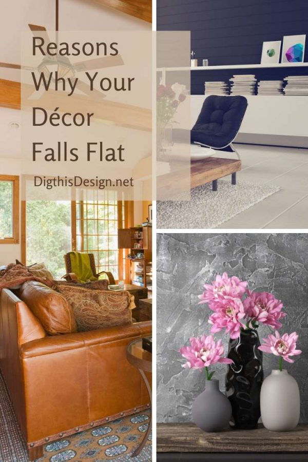 Reasons Why Your Décor Falls Flat