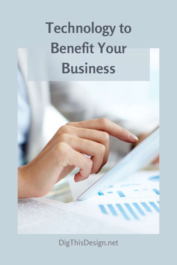 Technology to Benefit Your Business