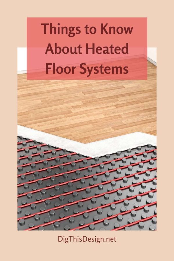 Things to Know About Heated Floor Systems