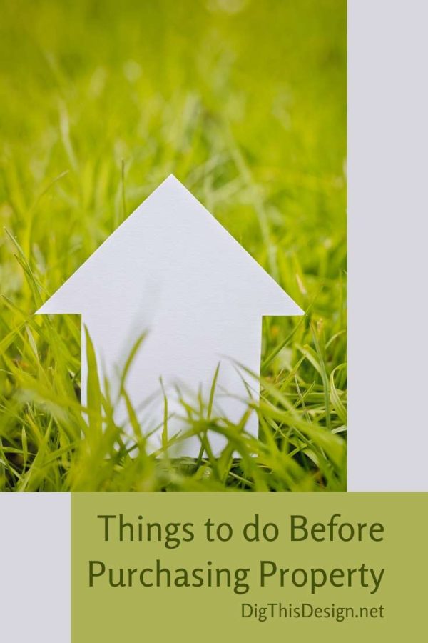 Things to do Before Purchasing Property