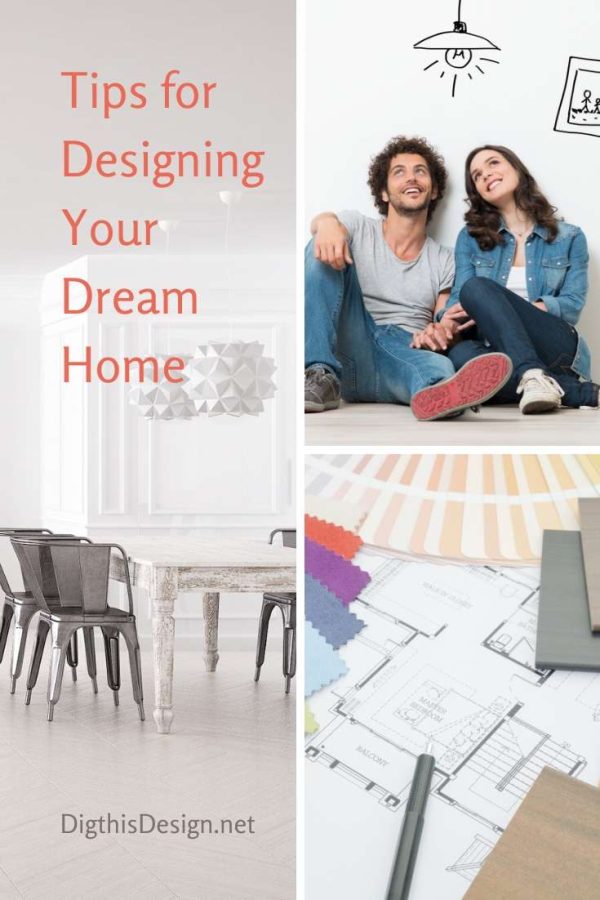 Helpful Tips for Designing Your Dream Home