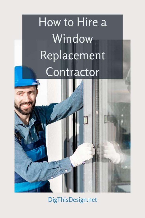 How to Hire a Window Replacement Contractor