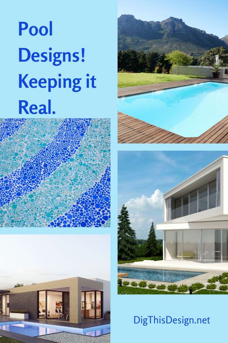 Pool Designs – Keeping it Real