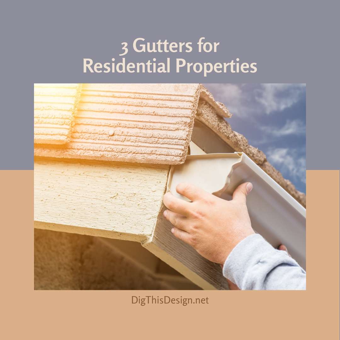 3 Gutters for Residential Properties