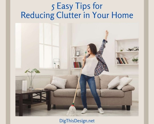 5 Easy Tips for Reducing Clutter in Your Home