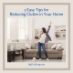 5 Easy Tips for Reducing Clutter in Your Home