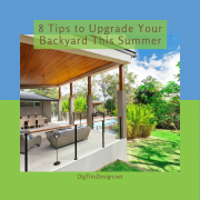 8 Tips to Upgrade Your Backyard This Summer(