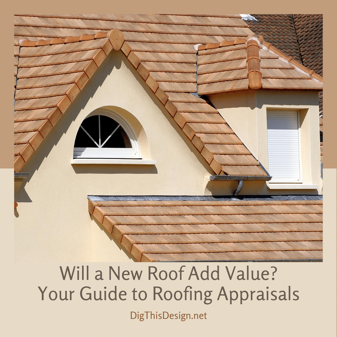 How Much Value Does A New Roof Add A Look At Appraisals And Roofing 